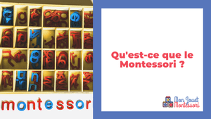Qu'est-ce que le Montessori ?