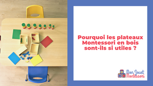 Pourquoi les plateaux Montessori en bois sont-ils si utiles ?