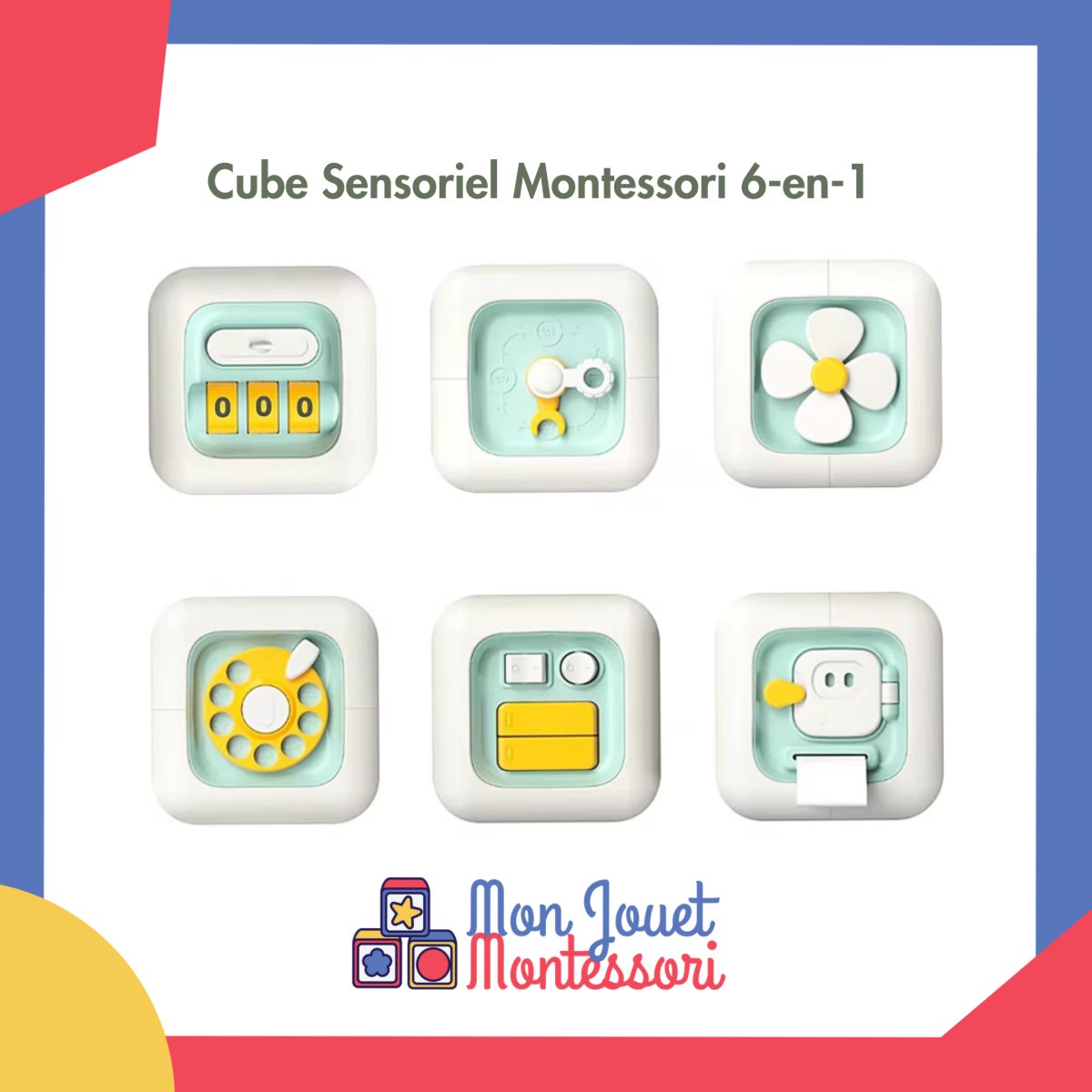 Cube Sensoriel Montessori 6 - en - 1 - Jouet Éducatif Multifonction pour Bébé et Jeune Enfant - Mon Jouet Montessori